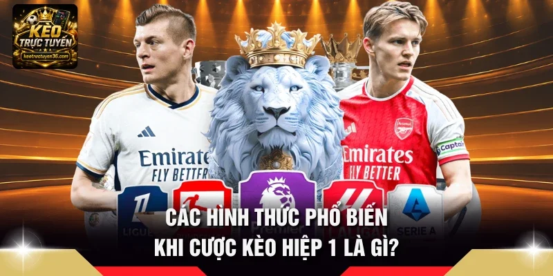 Kèo Hiệp 1 Là Gì - Quy Tắc Đọc Kèo Half-Time Chi Tiết 3 Các hình thức phổ biến khi cược Kèo hiệp 1 là gì?