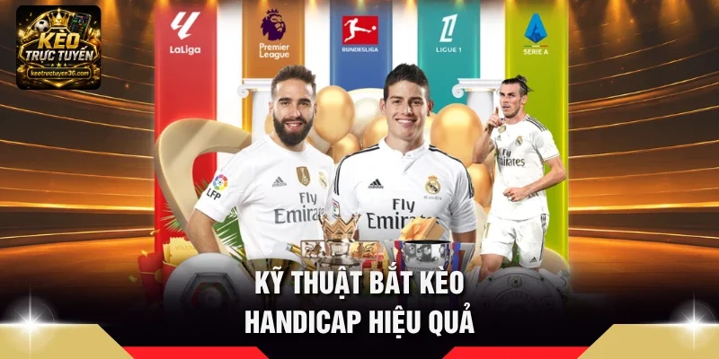 Kèo Handicap Là Gì - Giải Mã Thuật Toán Cược Chấp Dễ Thắng 4 Kỹ thuật bắt kèo handicap hiệu quả