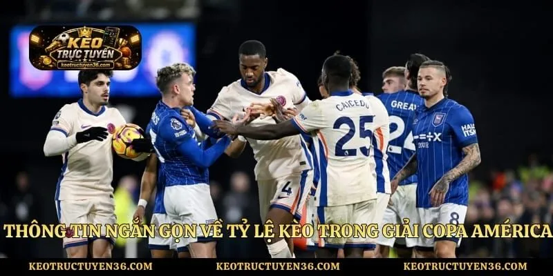 Tỷ Lệ Kèo Hôm Nay - Xem Chỉ Số Odds Tại Giải Copa América 2 Thông tin ngắn gọn về tỷ lệ kèo trong giải Copa América